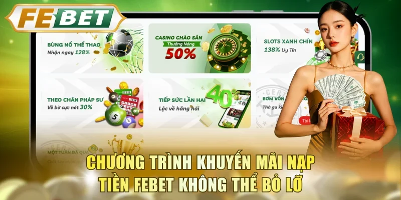 Chương trình khuyến mãi nạp tiền FEBET không thể bỏ lỡ